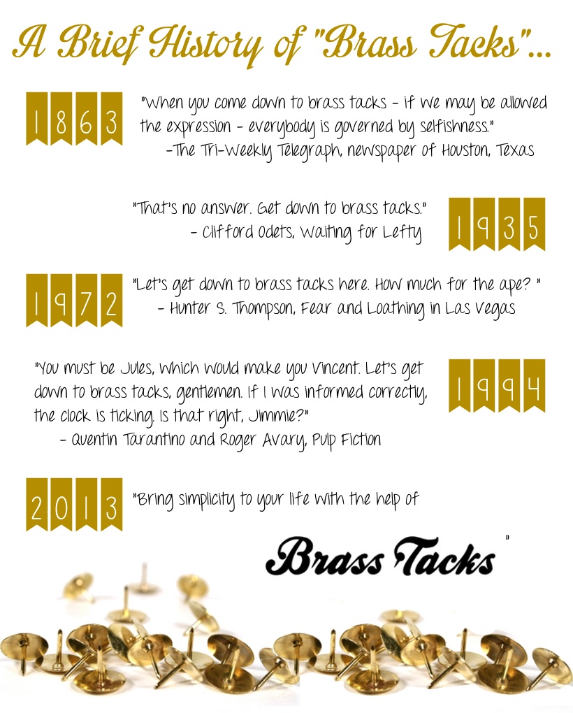 let-s-get-down-to-brass-tacks-brass-tacks